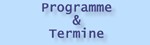 Programme & Termine